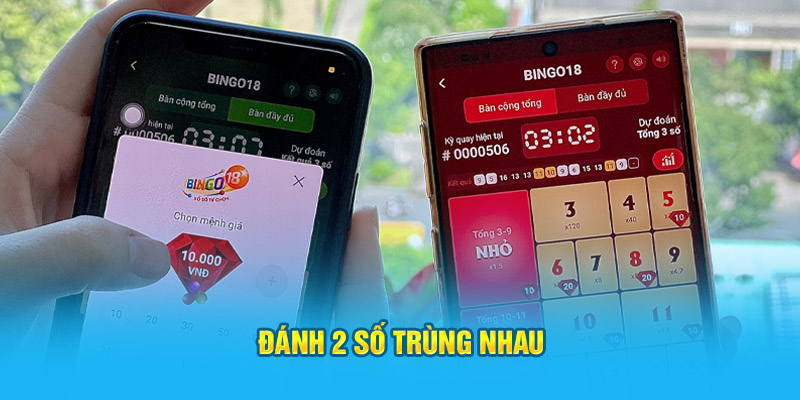 Xổ số Bingo 18 đánh 2 số cùng nhau