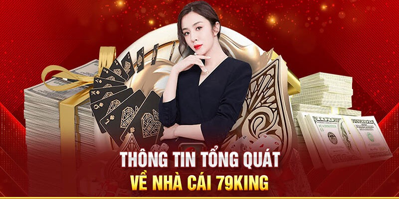 giới thiệu thông tin 79king tổng quan