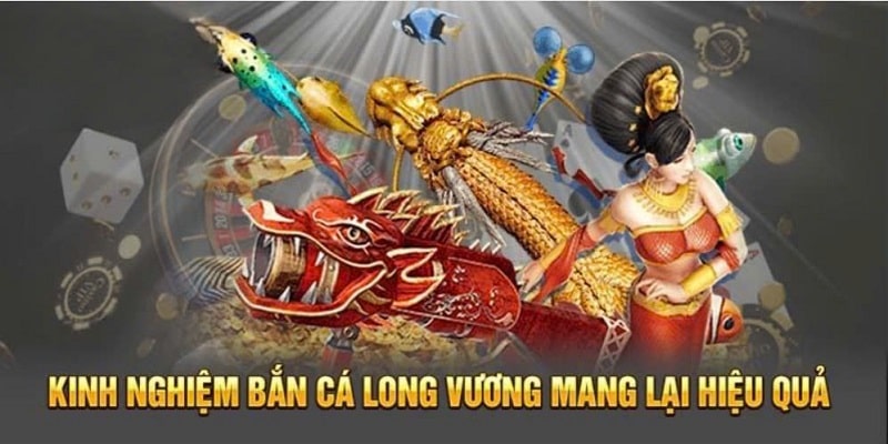 kinh nghiệm thắng game bắn cá long vương